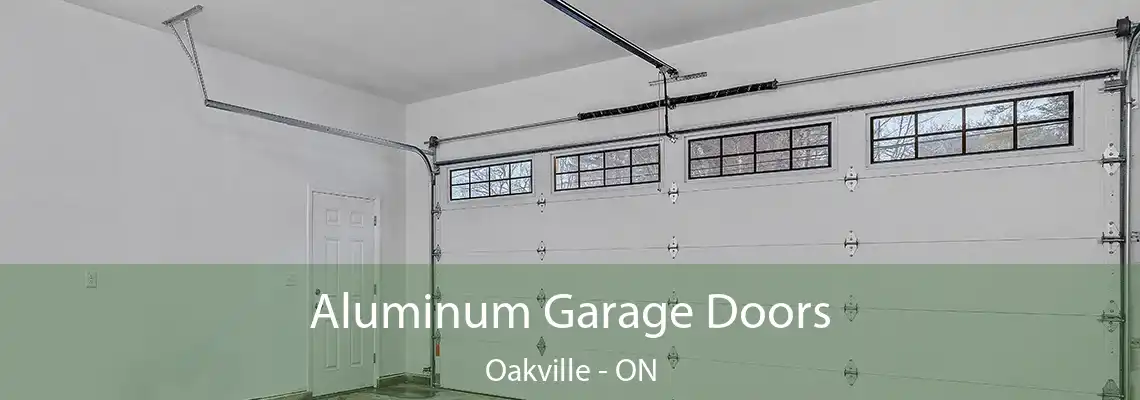 Aluminum Garage Doors Oakville - ON