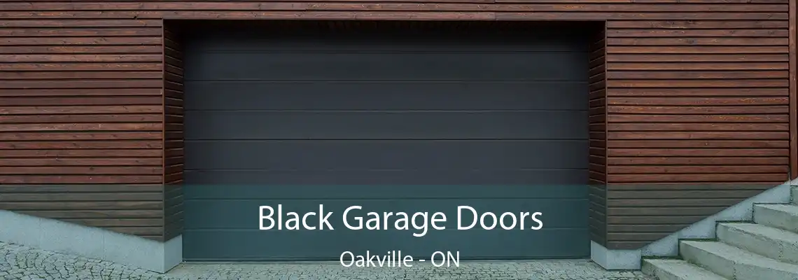 Black Garage Doors Oakville - ON