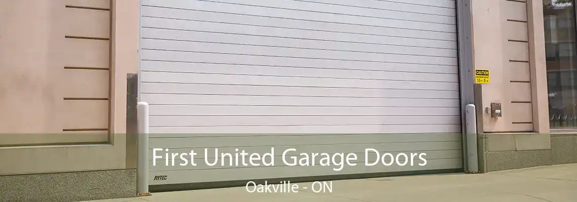 First United Garage Doors Oakville - ON