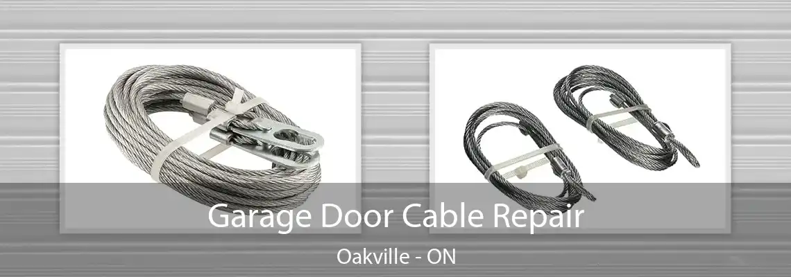 Garage Door Cable Repair Oakville - ON