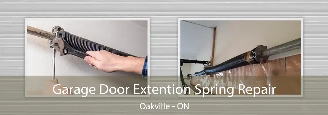  Garage Door Extention Spring Repair Oakville - ON