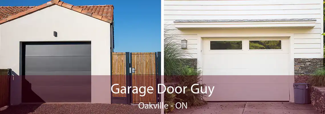 Garage Door Guy Oakville - ON