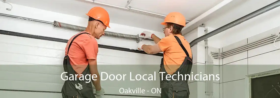 Garage Door Local Technicians Oakville - ON