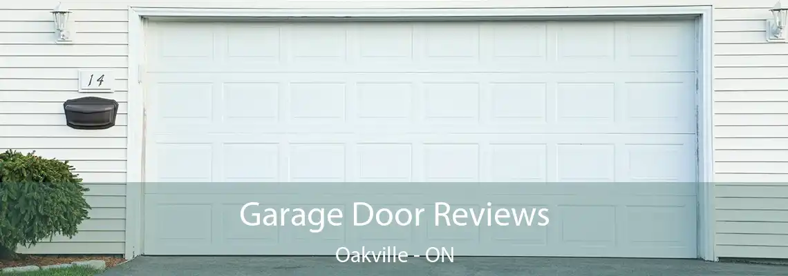 Garage Door Reviews Oakville - ON