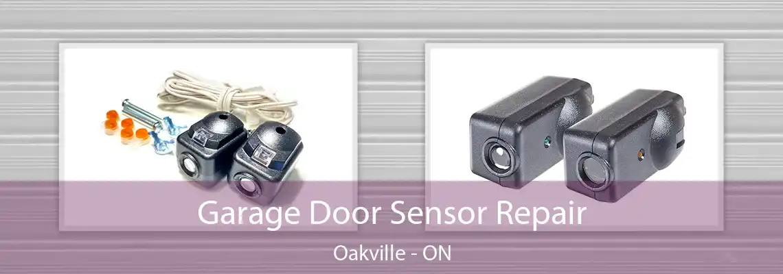 Garage Door Sensor Repair Oakville - ON