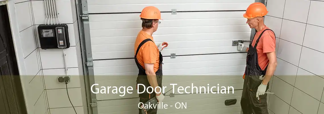 Garage Door Technician Oakville - ON