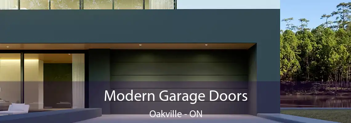 Modern Garage Doors Oakville - ON