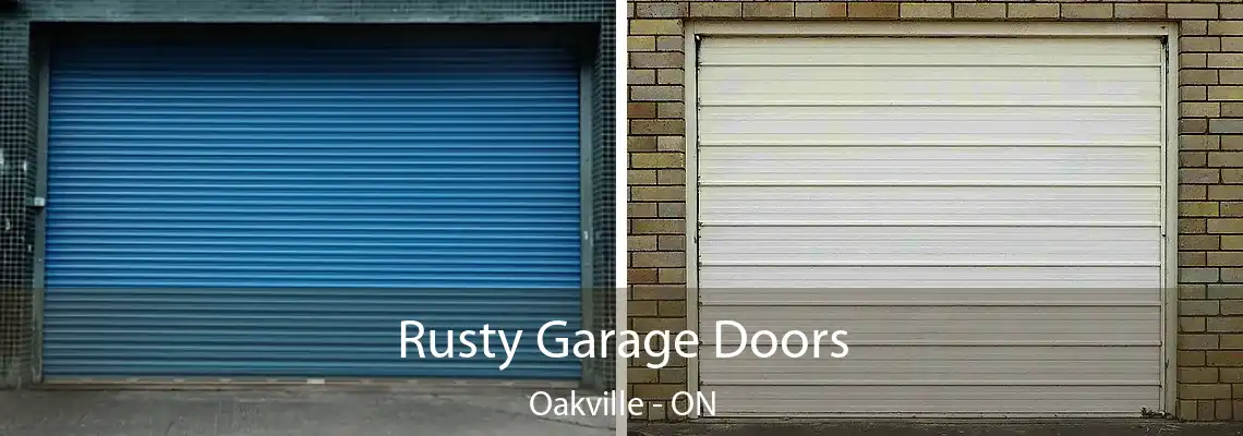 Rusty Garage Doors Oakville - ON