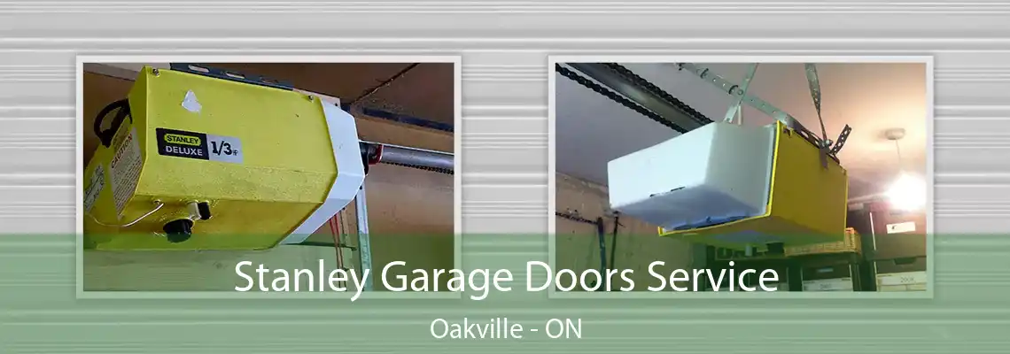 Stanley Garage Doors Service Oakville - ON